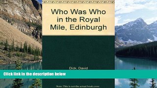 Books to Read  Who Was Who in the Royal Mile, Edinburgh  Best Seller Books Most Wanted