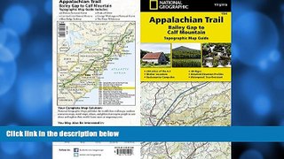 Deals in Books  Appalachian Trail, Bailey Gap to Calf Mountain [Virginia] (National Geographic