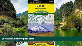 Deals in Books  Denali National Park and Preserve (National Geographic Trails Illustrated Map)