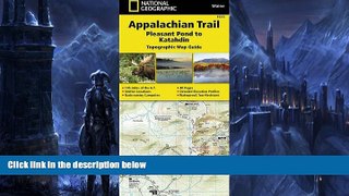 Big Sales  Appalachian Trail, Pleasant Pond to Katahdin [Maine] (National Geographic Trails
