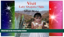 Big Deals  Visit Lake Chapala/Ajijic  Best Seller Books Most Wanted