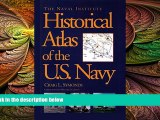 Buy NOW  The Naval Institute Historical Atlas of the U.S. Navy  Premium Ebooks Online Ebooks