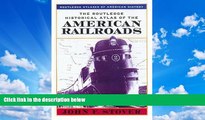 Big Sales  The Routledge Historical Atlas of the American Railroads (Routledge Atlases of American