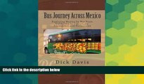 Big Deals  Bus Journey Across Mexico  Best Seller Books Best Seller