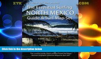 Big Deals  The Essential Surfing: North Mexico- Guide   Surf Map Set  Best Seller Books Most Wanted