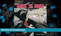 Big Deals  Rock  n  Road, 2nd: An Atlas of North American Rock Climbing Areas (Regional Rock