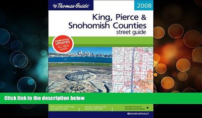 Big Sales  The Thomas Guide 2008 King, Pierce   Snohomish Counties Street Guide, Including