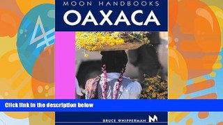 Big Deals  Oaxaca (Moon Handbooks)  Full Ebooks Best Seller