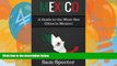 Big Deals  Mexico: A Guide to the Must-See Cities in Mexico!  Best Seller Books Most Wanted