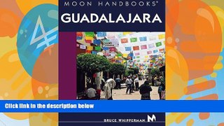 Books to Read  Guadalajara (Moon Guadalajara)  Full Ebooks Best Seller