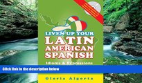 Full Online [PDF]  Liven Up Your Latin American Spanish: Idioms   Expressions You Need to Know