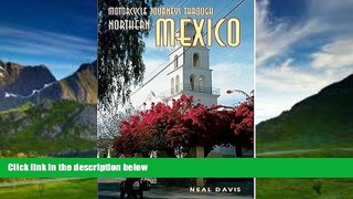 Books to Read  Motorcycle Journeys Through Northern Mexico  Best Seller Books Most Wanted