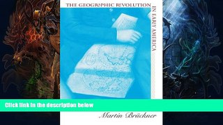 Deals in Books  The Geographic Revolution in Early America: Maps, Literacy, and National Identity
