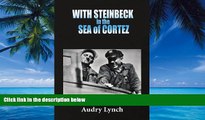 Big Deals  WITH STEINBECK in the SEA of CORTEZ  Full Ebooks Most Wanted