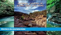 Books to Read  Mystical Canyons of Water, Light and Stone (Worldwide)  Full Ebooks Most Wanted