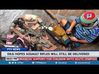 DILG hopes assault rifles will still be delivered