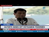 President Duterte sends off Vietnamese fishermen
