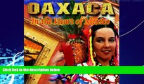 Books to Read  Oaxaca in the Heart of Mexico (English and Spanish Edition)  Full Ebooks Most Wanted