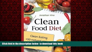 Read book  Clean Food Diet (Special Diet Cookbooks   Vegetarian Recipes Collection) (Volume 4)