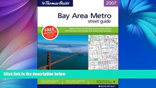 Deals in Books  The Thomas Guide 2007 Bay Area Metro: Metro Areas opf Alameda, Contra Costa,