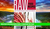 liberty book  Raw Food Recipes: Raw Food Diet Recipes in a Raw Food Cookbook online
