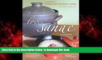 liberty book  Love, Sanae: Healing Vegan Macrobiotic Cooking, My Healing Journey online