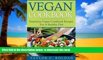 liberty book  Vegan Cookbook: Nutritious Vegan Cookbook Recipes For A Healthy Diet (Vegan Recipes,