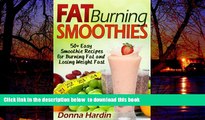 Read book  Fat Burning Smoothies: 50 Easy Smoothie Recipes for Burning Fat and Losing Weight Fast