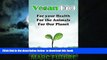 liberty books  Vegan Diet: For your Health For the Animals For Our Planet (nutrition guide, Food