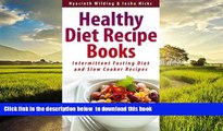 Best book  Healthy Diet Recipe Books: Intermittent Fasting Diet and Slow Cooker Recipes online to