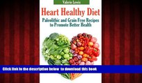liberty book  Heart Healthy Diet: Paleolithic and Grain Free Recipes to Promote Better Health full