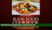 GET PDFbook  Raw Food Cookbook: Raw Food Diet Recipes Including Some of the Best Raw Superfoods