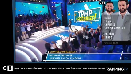 TPMP - Cyril Hanouna : Sa reprise déjantée de "Sapés comme jamais" avec toute l'équipe (Vidéo)