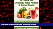 liberty books  A Guide to Juicing, Raw Foods   Superfoods: Eat a Healthy Diet   Lose Weight