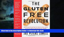 Read book  The Gluten-Free Revolution: Absolutely Everything You Need to Know about Losing the