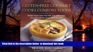 liberty books  The Gluten-Free Gourmet Cooks Comfort Foods: Creating Old Favorites with the New