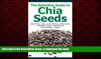 Best book  The Definitive Guide to Chia Seeds - Benefits, Uses, and Plenty of Recipes - Breakfast