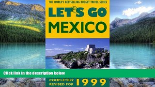 Big Deals  Let s Go 1999: Mexico  BOOK ONLINE