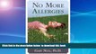Read books  No More Allergies: A Complete Guide to Preventing, Treating, and Overcoming Allergies