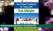 liberty books  The Ultimate Guidebook for Teens With Food Allergies: Real Advice, Stories and Tips