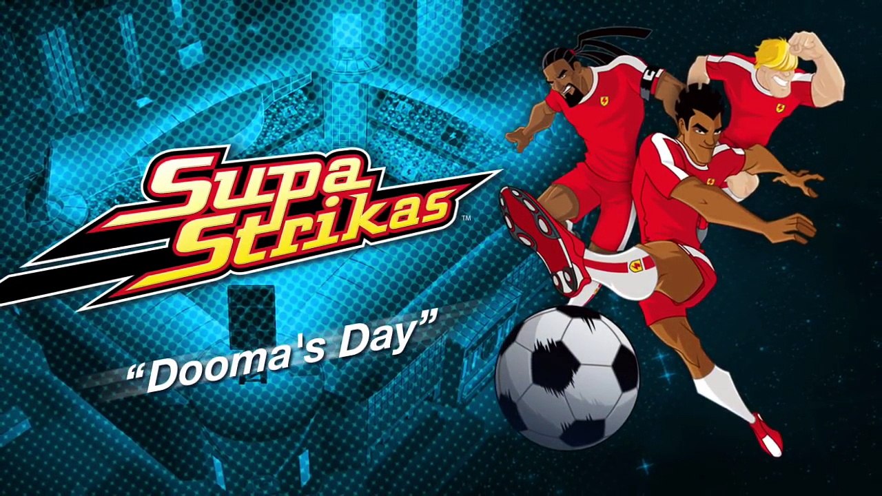 Supa Strikas - Doom's Day