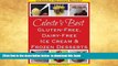 GET PDFbook  Celeste s Best Gluten-Free, Dairy-Free Ice Cream   Frozen Desserts: Recipes Also Free