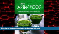 GET PDFbook  Real Raw Food - Meal Replacement Smoothies online pdf