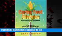Best books  Curing Food Allergies and Common Illnesses full online