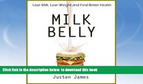 liberty books  Milk Belly: Lose Milk, Lose Weight and Find Better Health (Dairy Free Diet To Lose