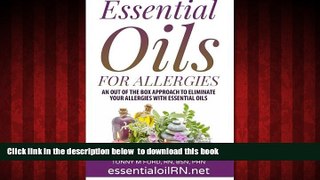 Best book  Essential Oils For Allergies: An Out of the Box Approach to eliminate your allergies