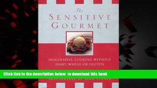 liberty books  The Sensitive Gourmet: Imaginative Cooking Without Dairy, Wheat or Gluten online to