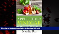 Read books  Apple Cider Vinegar: The Ultimate Guide to Losing Weight and Feeling Amazing with One