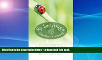 liberty book  My Ladybug s Alzheimer s Journey: She Looked Like My Mother But She Did Not ACT Like