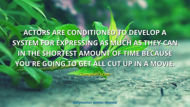 Campbell Scott Quotes #1